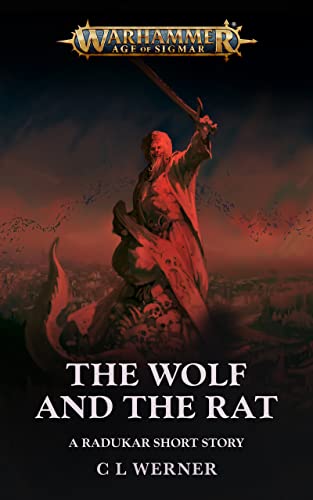 The Wolf And The Rat (By: C.L. Werner)