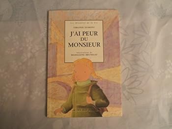 Paperback J'ai peur du Monsieur [French] Book