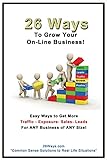 26 Ways to Grow Your On-Line Business