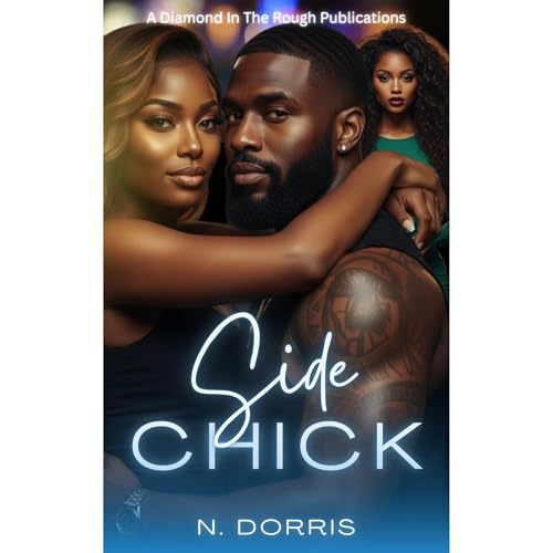 Side Chick Audiobook By N. Dorris cover art