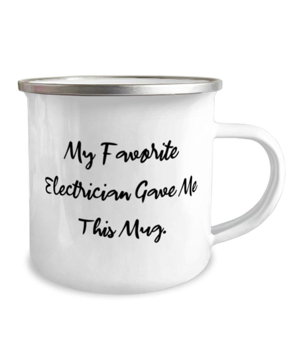 Best Electrician Gifts, My Favorite Electrician Gave Me, Birthday Unique Gifts, 12oz Camper Mug For Electrician from Friends, Present, Electrician present