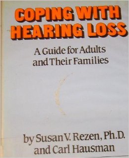 Coping with Hearing Loss: A Guide for Adults an... 093487848X Book Cover