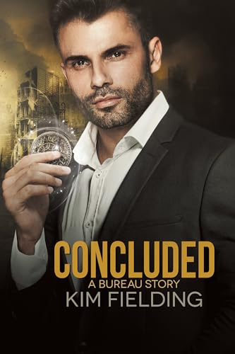 Concluded: A Bureau Story (The Bureau Book 13) (English Edition)