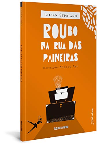 Roubo na Rua das Paineiras - Sypriano, Lilian