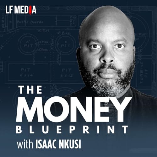 The Money Blueprint Podcast Podcast Por LF MEDIA arte de portada