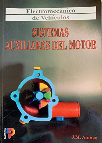 Sistemas Auxiliares del Motor - Electromecanica (Spanish Edition) Sistemas Auxiliares del Motor - Electromecanica (Spanish Edition)