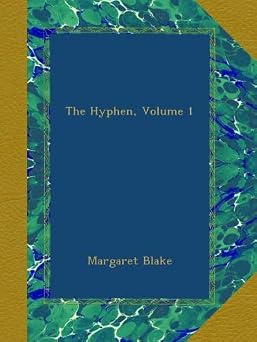 The Hyphen, Volume 1