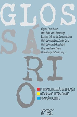 Glossário: A internacionalização da educação: os organismos internacionais e a formação docente