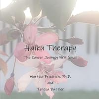 Haiku Therapy: The Cancer Journey Writ Small 171068366X Book Cover