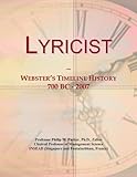 Lyricist: Webster\'s Timeline History, 700 BC - 2007