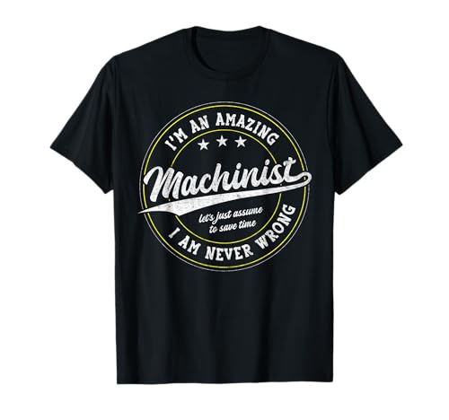 Funny Profession Quote Awesome Machinist Camiseta