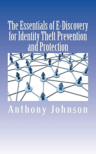 The Essentials of E-Discovery for Identity Thef... 1517331447 Book Cover