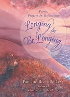 Longing & Be-Longing: Poems, Prayers & Reflections 0971906327 Book Cover