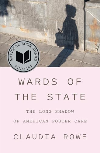 Buy Wards of the State: The Long Shadow of American Foster Care — BookShops.in