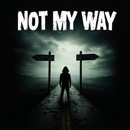 Not My Way