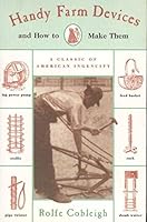 Handy Farm Devices and How to Make Them 1499319584 Book Cover