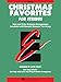 Christmas Favorites: Solos and String Orchestra Arrangements Correlated with Essential Elements String Method (Violin)