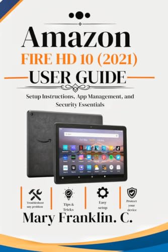Amazon Fire HD 10 (2021) User Guide: Setup Instructions, App Management, and Security Essentials image 2