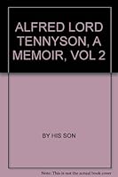 ALFRED LORD TENNYSON, A MEMOIR, VOL 2 B000Z63FY2 Book Cover