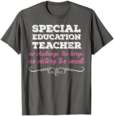 No Challenge Too Large Special Education Teacher T-Shirt