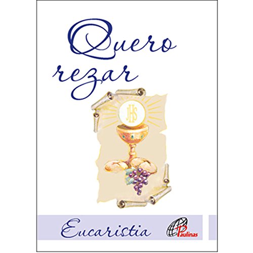 Livro: quero rezar “Primeira Eucaristia”