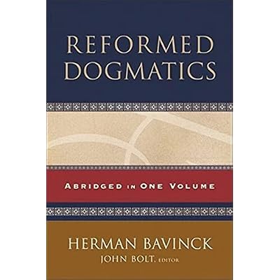 Reformed Dogmatics &ndash; Abridged in One Volume