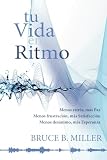 Tu Vida en Ritmo ...