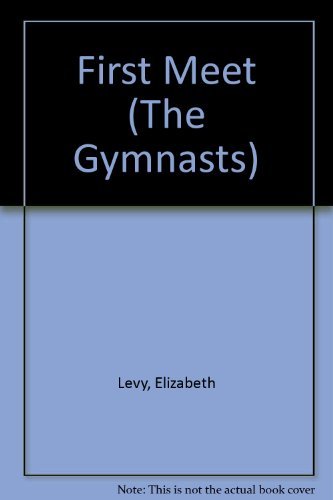 First Meet (The Gymnasts, #2) 0590415638 Book Cover