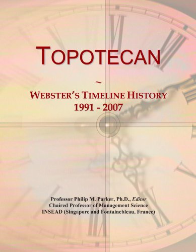 Topotecan: Webster's Timeline History, 1991 - 2007