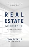 Real Estate Without Renters: An Easier Way To Invest