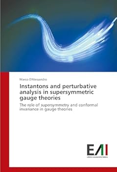 Paperback Instantons and perturbative analysis in supersymmetric gauge theories Book