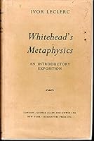 Whitehead's Metaphysics: An Introductory Exposition 0253201810 Book Cover