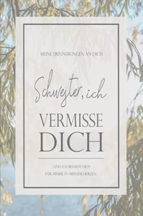 Amazon.co.jp: trauertagebuch für erwachsene: Schwester, ich vermisse ...