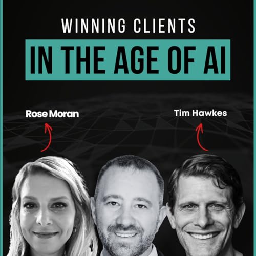 Winning Clients in the Age of AI