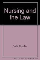 Nursing and the Law 1559572256 Book Cover