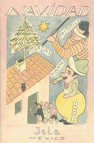 Navidad: Villancicos Pastorelas Posadas Piñatas