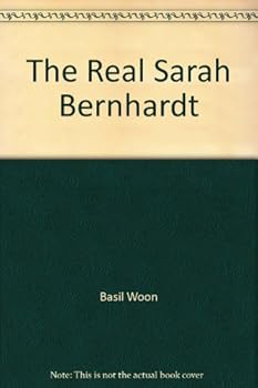 Paperback The Real Sarah Bernhardt Book