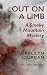 Out on a Limb: A Smoky Mountain Mystery: A Scientific Cozy (Nurse Phoebe Book 1)