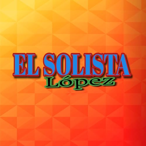  El solista López