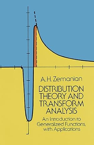 Book cover Distribution Theory and Transform Analysis: An Introduction to Generalized Functions, with Applications (Dover Books on Mathematics)