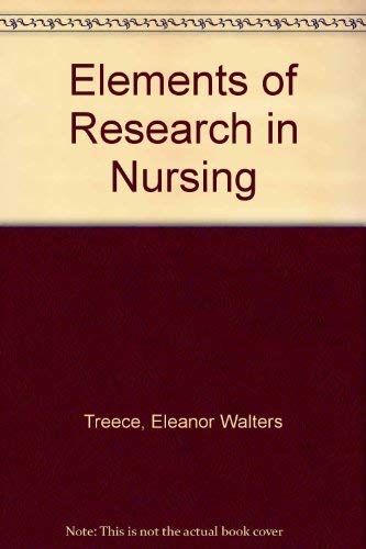 Elements of Research in Nursing : Treece, Eleanor Walters, Treece ...