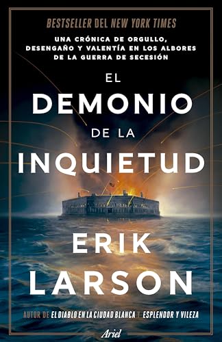 El demonio de la inquietud: Una saga de orgullo, desamor y heroísmo en el estallido de la Guerra de Secesión (Ariel) (Spanish Edition)