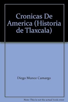 Hardcover Cronicas De America (Historia de Tlaxcala) [German] Book