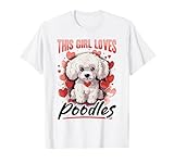 Toy Poodle Dog Breed Pet This Girl loves Poodles T-Shirt