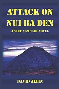 Paperback Attack on Nui Ba Den: A Viet Nam War Novel Book