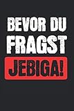  Bevor Du Fragst Jebiga: Bevor Du Fragst Jebiga & Balkan Notizbuch 6\'x9\' Jugoslavija Geschenk für Jugoslawien & Kroatisch