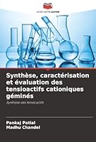 Synthèse, caractérisation et évaluation des tensioactifs cationiques géminés (French Edition) 6208948630 Book Cover