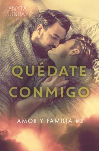 Quédate conmigo (Amor y familia)