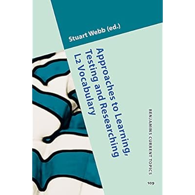 Approaches to Learning, Testing and Researching L2 Vocabulary