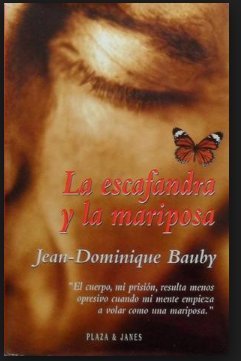 La Escafandra y La Mariposa (Spanish Edition) [Spanish] 8401010918 Book Cover